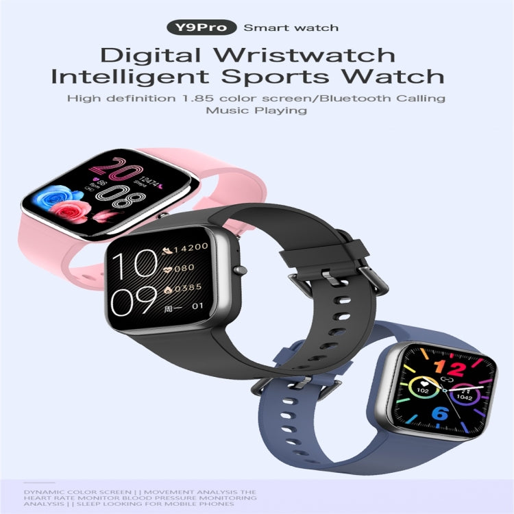 Montre intelligente à écran couleur Y9 Pro 1,85 pouces, prise en charge de la surveillance de la fréquence cardiaque / surveillance de la pression artérielle